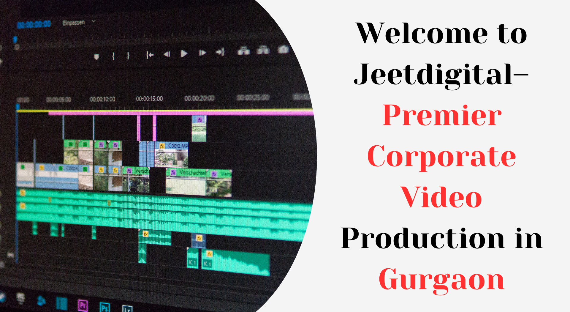 Welcome to Jeetdigital– Premier Corporate Video Production in Gurgaon